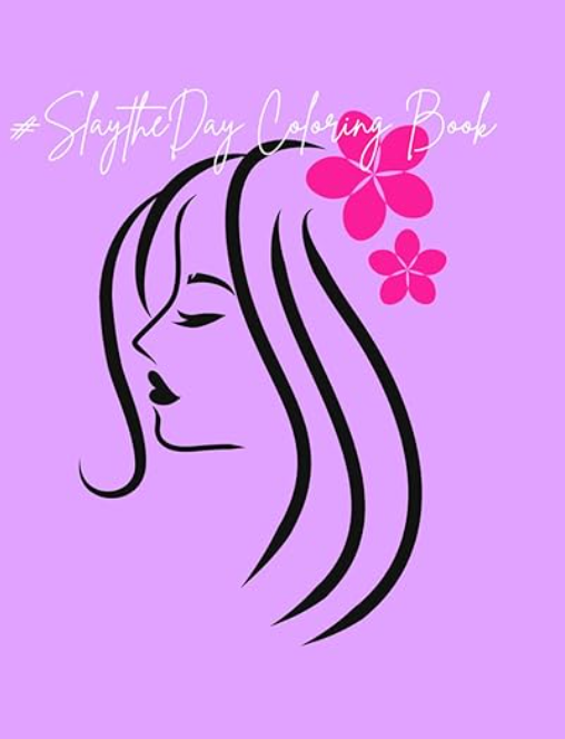 #Slay the Day Coloring Book