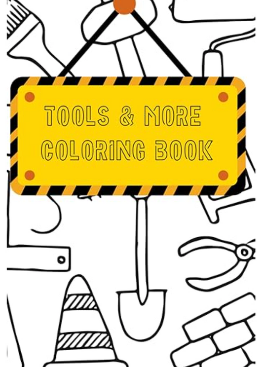 Tools and More Coloring Book